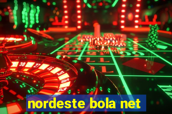 nordeste bola net